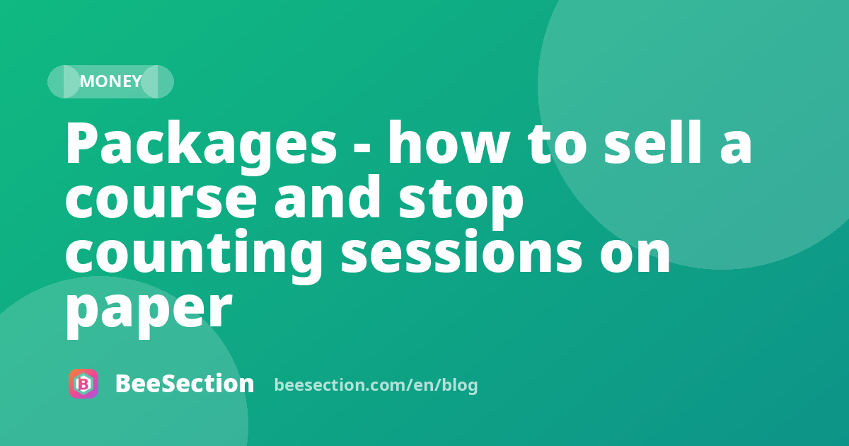 Packages - how to sell a course and stop counting sessions on paper