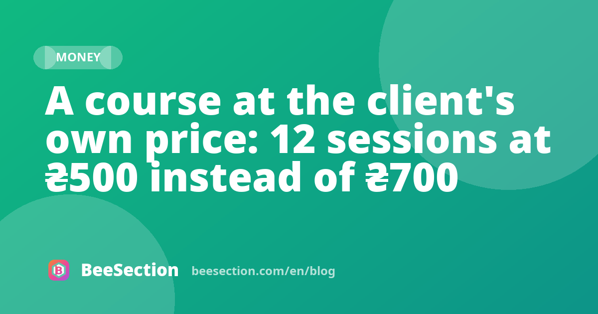 A course at the client's own price: 12 sessions at ₴500 instead of ₴700