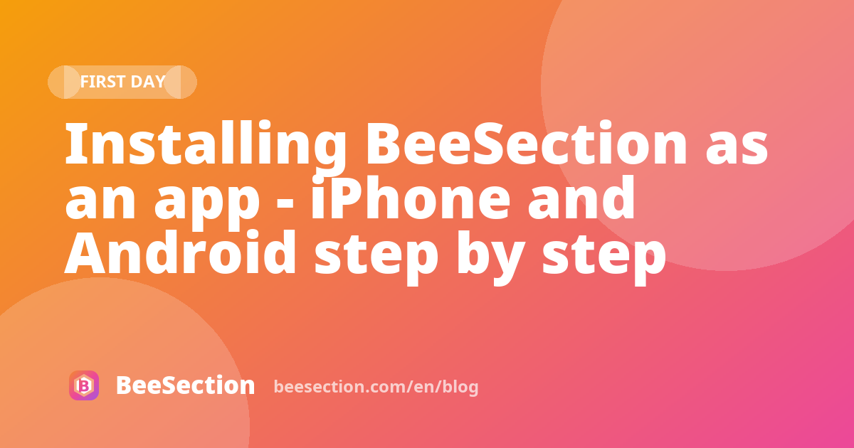 Installing BeeSection as an app - iPhone and Android step by step